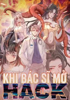 Khi Bác Sĩ Mở Hack