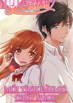 Mối Tình Đầu Có Chút Ngọt