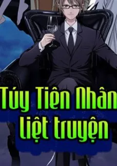 Túy Tiên Nhân Liệt Truyện