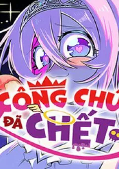 Công Chúa Đã Chết!