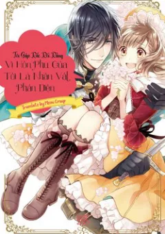 Tôi Gặp Rắc Rối Rằng Vị Hôn Phu Của Tôi Là Nhân Vật Phản Diện