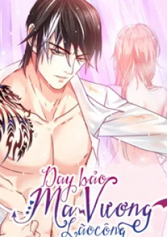 Dạy Bảo Ma Vương Lão Công