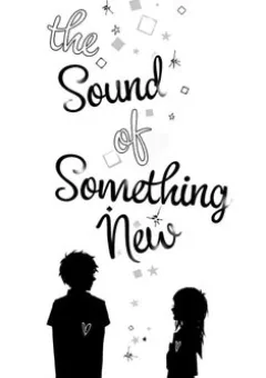 The Sound Of Something New