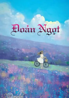 Những mẩu truyện "Ngôn Tình" [ngọt, sủng, hài]