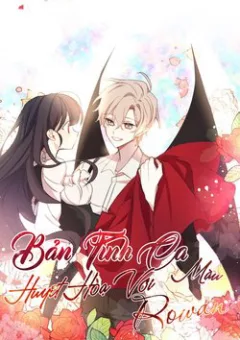 Bản Tình Ca Màu Huyết Họa Với Rowan