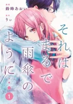 Sore Wa Marude Amagasa No You Ni