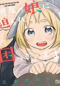 Tôi Gặp Rắc Rối Với Con Gái Của Bạn Thân Mình