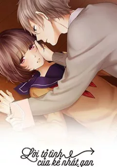 Lời Tỏ Tình Của Kẻ Nhát Gan