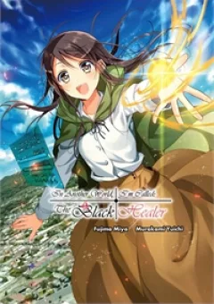 Isekai de "Kuro no Iyashi Te" tte Yobarete Imasu