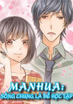 Sống Chung Là Để Học Tập