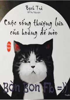 Cuộc Sống Thượng Lưu Của Hoàng Đế Mèo