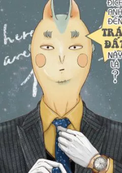 Mục đích anh đến Trái Đất này là?