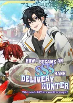 Làm Thế Nào Tôi Trở Thành Một Thợ Săn Giao Hàng Cấp Sss