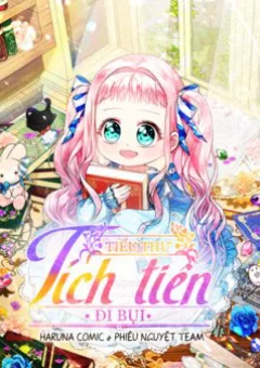 Tiểu Thư Tích Tiền Đi Bụi