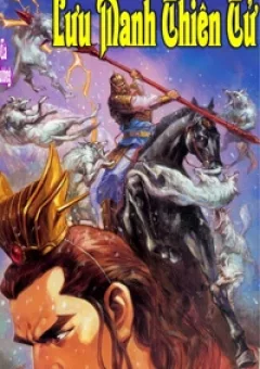 Thiên Tử Truyền Kỳ 3 - Lưu Manh Thiên Tử