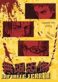 Infinite Terror - Vô Hạn Khủng Bố