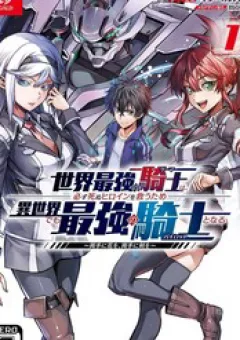 Sekai Saikyou No Kishi Wa, Kanarazu Shinu Heroine Wo Sukuu Tame Isekai Demo Saikyou No Kishi To Naru ~Ryoutei Ni Hana Wo, Ryoute Ni Ken Wo~ (Raw Hd)