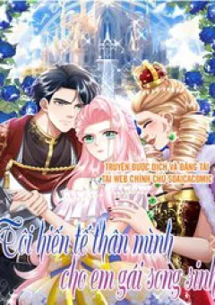 Tôi Hiến Tế Thân Mình Cho Em Gái Song Sinh