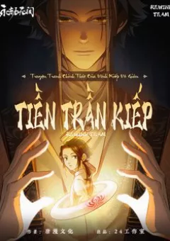 Vĩnh Kiếp Vô Gián - Tiền Trần Kiếp