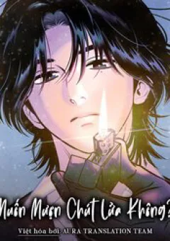 Muốn Mượn Chút Lửa Không?