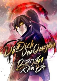 Vô Địch Vạn Quyền, Bất Khả Chiến Bại