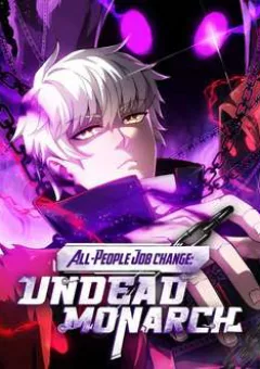 Toàn Dân Chuyển Chức Ta Trở Thành Vong Linh Quân Chủ