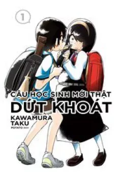 Cậu Học Sinh Mới Thật Dứt Khoát