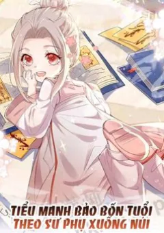 Tiểu Manh Bảo Bốn Tuổi Theo Sư Phụ Xuống Núi