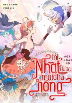 Một Ngày Nọ Tôi Nhặt Được Một Chú Rồng