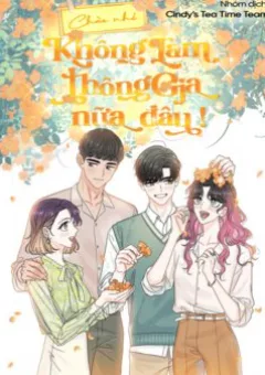 Chào Nhé, Không Làm Thông Gia Nữa Đâu!