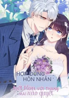 Hôn nhân hợp đồng Kết hôn với thanh mai xảo quyệt