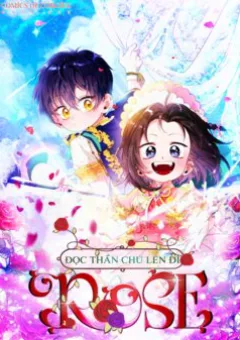 Đọc Thần Chú Lên Đi Rose!